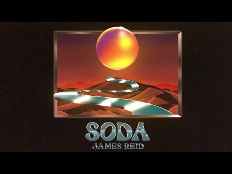 James Reid - Soda (Official Lyric Video) | Careless Music