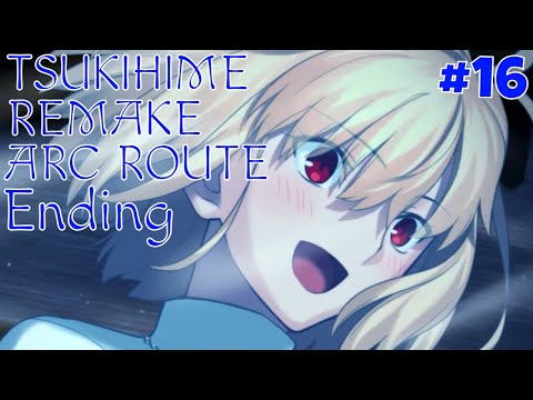 Tsukihime Remake English Fan Subs [Part 16] - Arc Route Ending