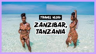 ZANZIBAR, TANZANIA PART 1 | TRAVEL VLOG