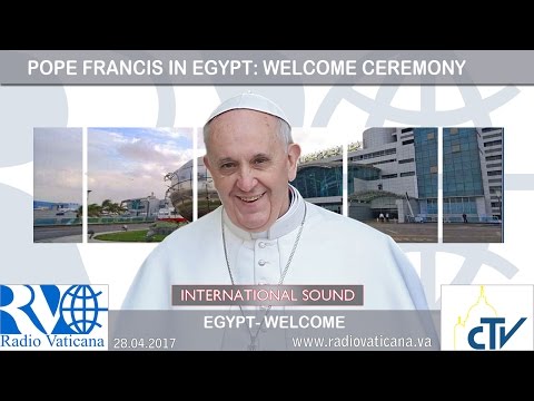 Francisco en Egipto: ceremonia de bienvenida