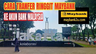 CARA TRANFER RINGGIT MAYBANK KE AKUN BANK MALAYSIA #maybank