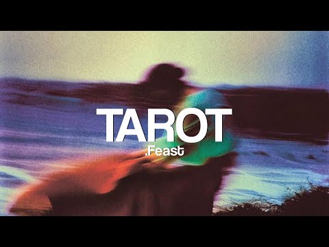 .Feast - Tarot (lyrics, slow + reverb)