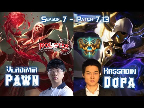 KT Pawn VLADIMIR vs Dopa KASSADIN Mid - Patch 7.13 KR Ranked