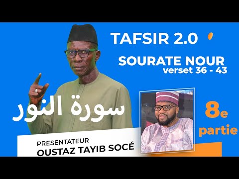 TAFSIR 2.0 - DU 21-11- 2022: SOURAT 24 NOUR - 8e partie OUSTAZ TAHIB SOCE ##  سورة النور