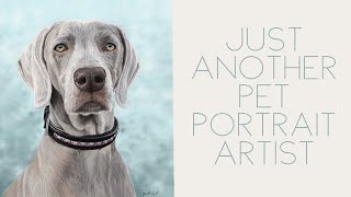 Just Another Pet Portrait Artist