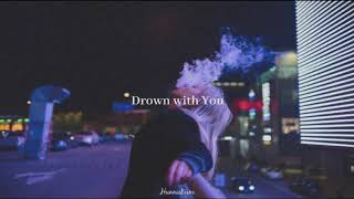 Drown with You - Peachy!
