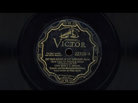 "Dip Your Brush  - Snooks and the Memphis Ramblers (1931)