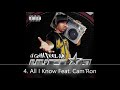 U Gotta Feel Me Disc 1 Lil' Flip 4. All I Know Feat. Cam'Ron