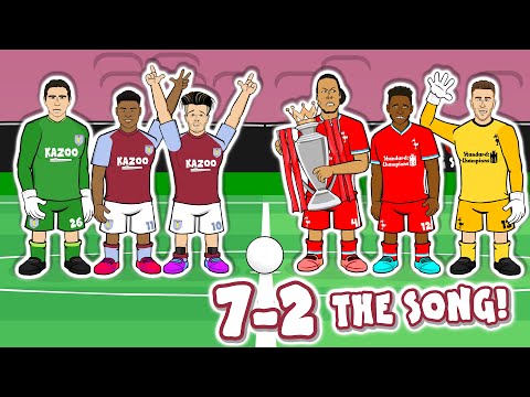 😂7-2: THE SONG!😂 (Aston Villa vs Liverpool 2020 Parody Goals Highlights)