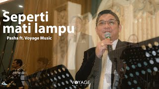Download lagu Seperti Mati Lampu (Cover UNGU) - Voyage ft. Pasha mp3