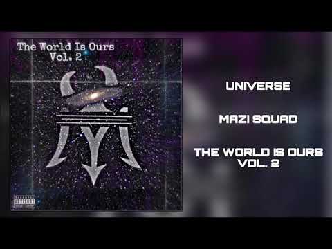 Mazi Squad - Universe (Feat. Ali Victorious & Young Mazerati)