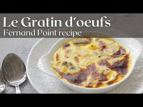 Fernand Point Gratin d'oeufs | The Egg Adventure Ep 3