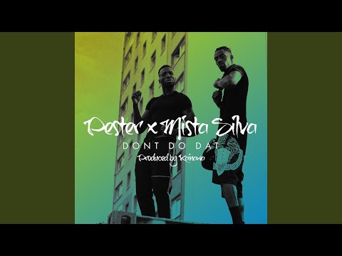 Don't Do Dat (feat. Mista Silva)