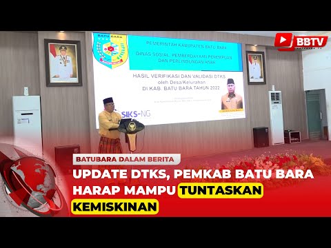 UPDATE DTKS, PEMKAB BATU BARA HARAP MAMPU TUNTASKAN KEMISKINAN