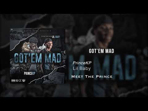 PrinceKp Feat. Lil Baby - Got'em Mad (Official Audio)