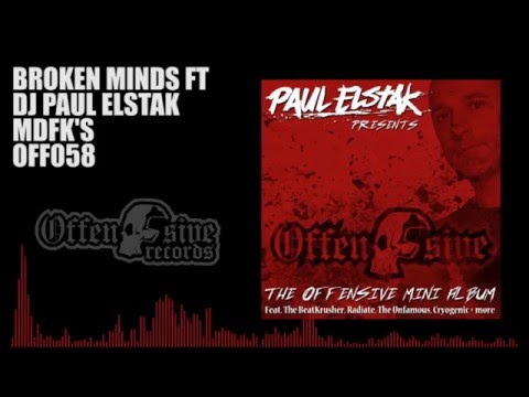 Broken Minds Ft DJ Paul Elstak - MDFK’s