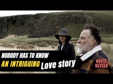 Review of Nobody Has To Know