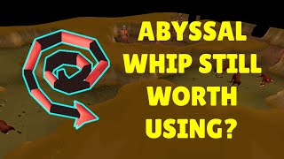 OSRS Abyssal Whip Review: Worth Using or Outdated
