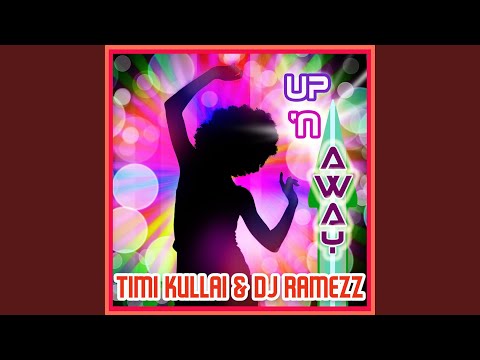 Up'n Away (feat. DJ Ramezz)