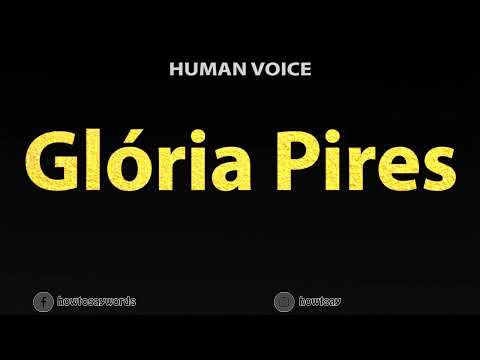 How To Pronounce Gloria Pires
