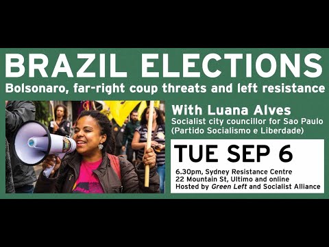 Elections in Brazil Bolsonaro, far right coup threats and left resistance