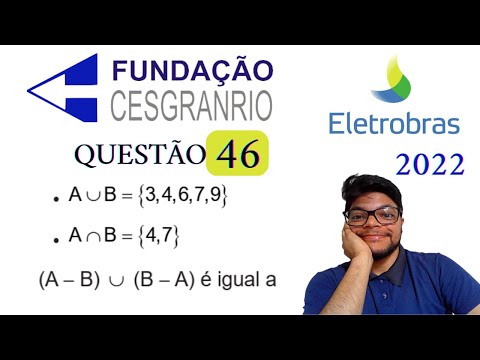 Questão 46 da Eletrobrás 2022 (Banca Cesgranrio) O conjunto A   B ∪ B   A é igual a