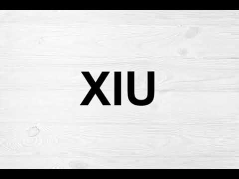 How To Pronounce Xiu