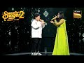Chhod Do Aanchal पर Sayali Pratyush का Mindblowing Duet Superstar Singer 2 Full Episode