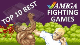 Top 10 Amiga VS Fighting Games