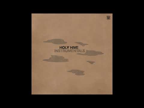 Holy Hive - Holy Hive (Instrumentals) - Full Album Stream