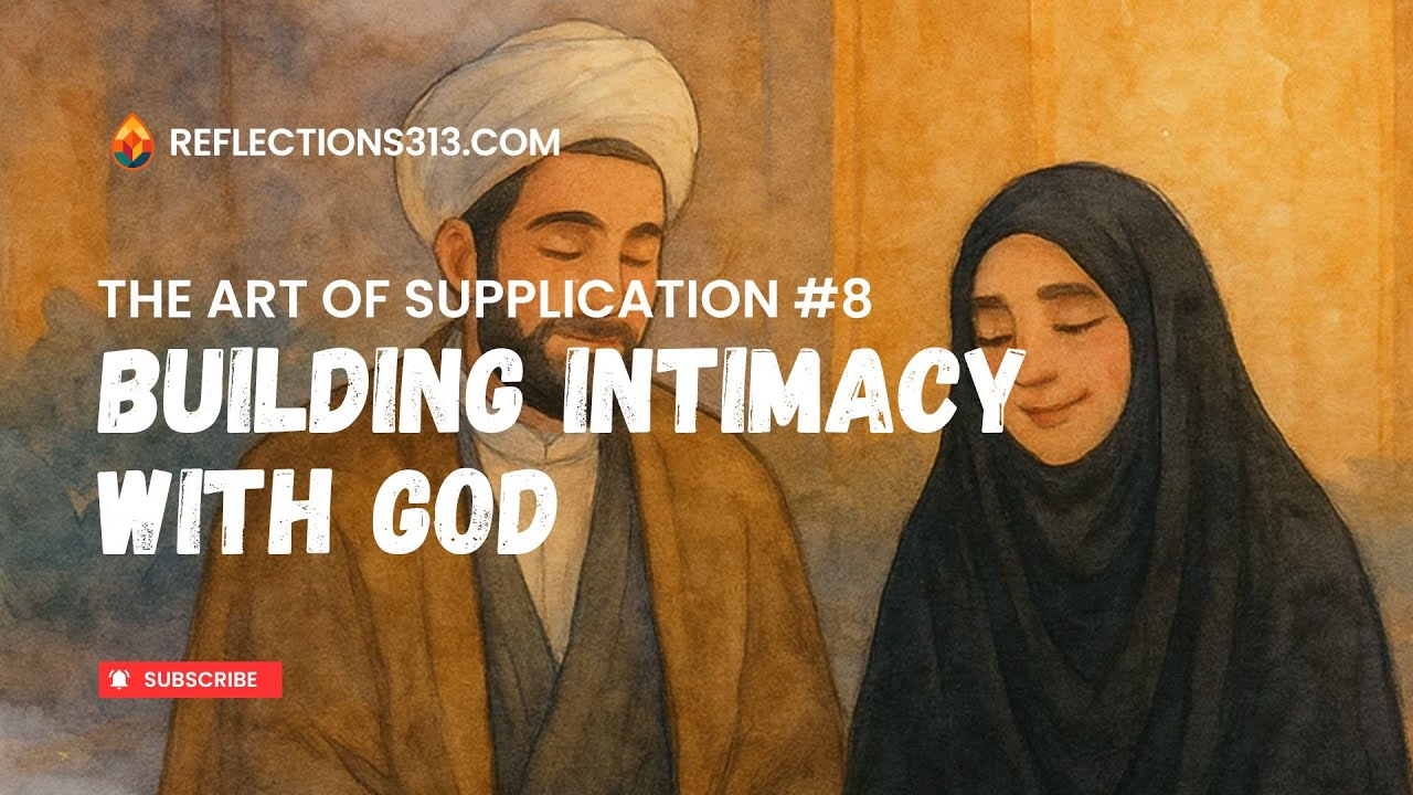 The Advantages and Benefits of Supplication — Part 4