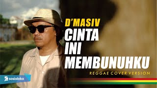 Download lagu Cinta Ini Membunuhku ( Reggae Cover Version ) mp3 Download lagu Cinta Ini Membunuhku ( Reggae Cover Version ) mp3