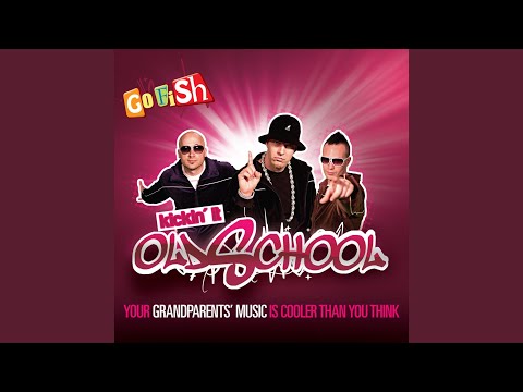 Kickin' It Old School