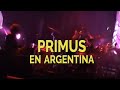 Primus en Argentina hacen "My Name is Mud ...