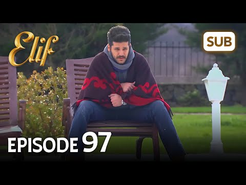 Elif 97. Bölüm | Elif Episode 97 (HD) English Subtitle