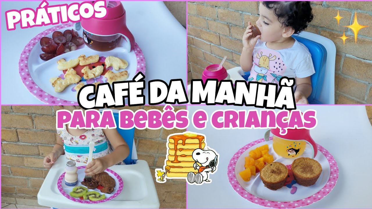 3 IDEIAS DE CAFÉ DA MANHÃ PARA BEBÊS E CRIANÇAS - FÁCEIS, SAUDÁVEIS E DELICIOSAS