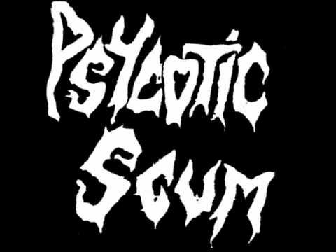 Psycotic Scum - Sock a Bitch