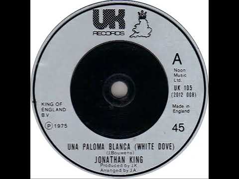 UK New Entry 1975 (215) Jonathan King - Una Paloma Blanca (White Dove)