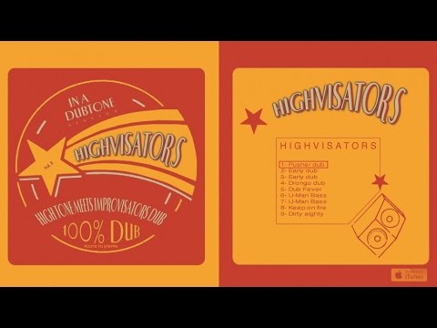 High Tone meets Improvisators Dub - Highvisators - #1 Pusher Dub
