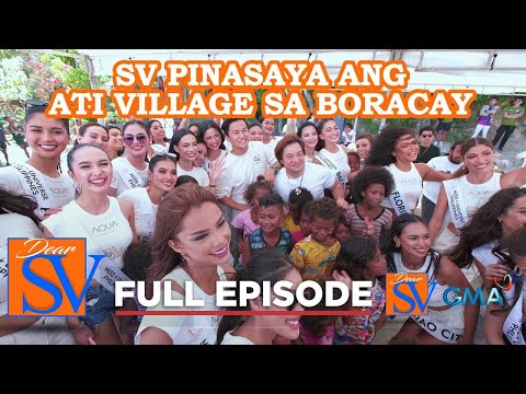 Mga Ati ng Boracay, tinulungan ni SV at mga kandidata ng Miss Universe (Full episode 12) Dear SV