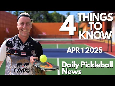April 1 2025 Pickleball News