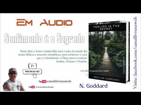 Neville Goddard: O Sentimento é o Segredo ... 👉 Visite www.canallivrenaweb.com