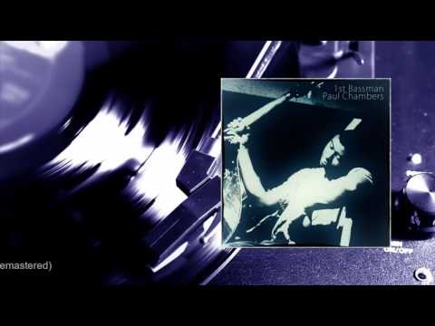 Paul Chambers - 1st Bassman (Remastered) (Full Album)