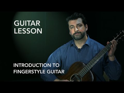 Guitar Lesson: Introduction to fingerstyle guitar