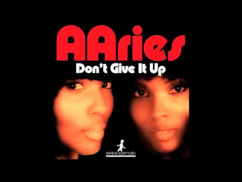 AAries - Don't Give It Up (Reel People Rework)