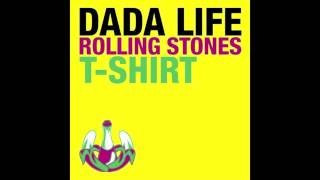 Dada Life - Rolling Stones T-Shirt (Original Mix)