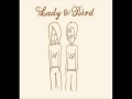 Lady & Bird - Do What I Do 