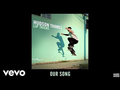 Hudson Thames - Our Song (Audio)