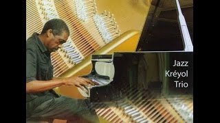Dominique LEBLANC-Jazz Kreyol Trio - Angelina de l'album Nos Richesses Kayenn jazz festival