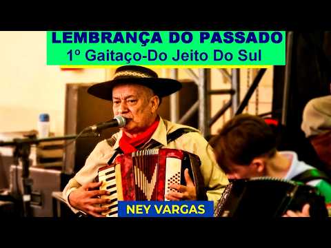 Lembrança Do Passado-Ney Vargas/1º Gaitaço-Do Jeito Do Sul